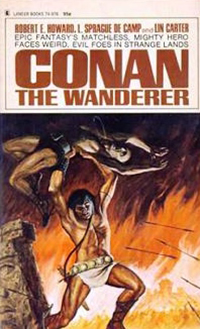 Robert E. Howard, L. Sprague De Camp, Lin Carter: Conan The Wanderer