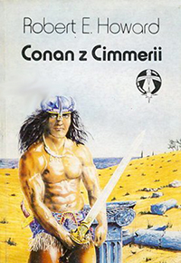 Robert E. Howard: Conan z Cimmerii