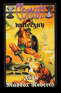 John Maddox Roberts: Conan waleczny