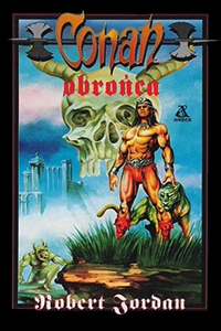 Robert Jordan: Conan obrońca