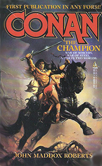 John Maddox Roberts: Conan the Champion