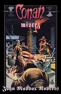 John Maddox Roberts: Conan mistrz