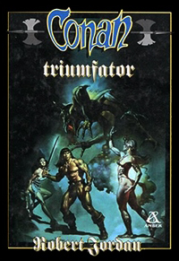 Robert Jordan: Conan triumfator