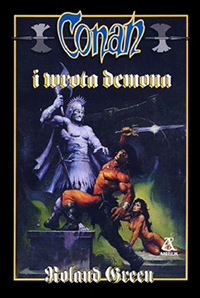 Roland J. Green: Conan i wrota demona