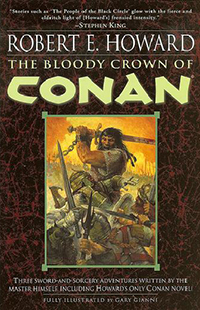 Robert E. Howard: The Bloody Crown of Conan