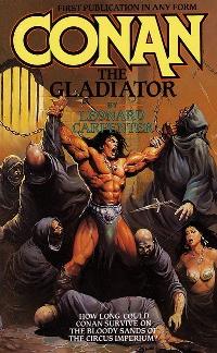 Leonard Carpenter: Conan the Gladiator