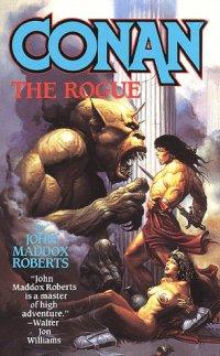 John Maddox Roberts: Conan the Rogue