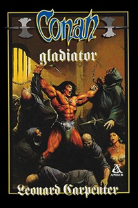 Leonard Carpenter: Conan gladiator