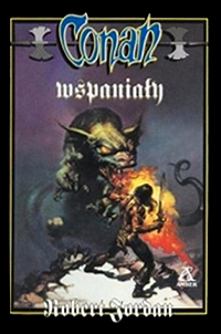 Robert Jordan: Conan wspaniały